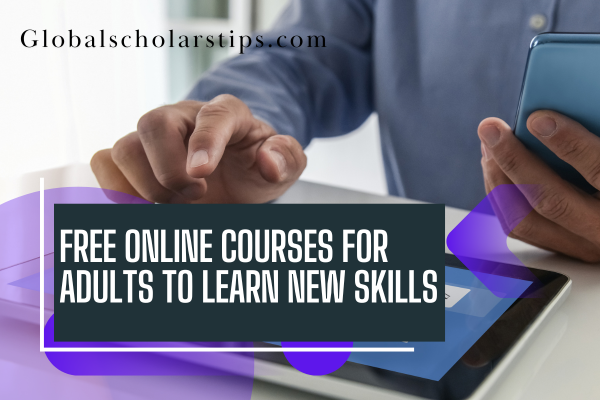 15 Free Online Courses for Adults to Learn New Skills